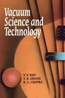 Vacuum Science and Technology - V. V. Rao ; T. B. Ghosh ; K. L. Chopra - 9788170237631