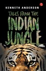 Tales from the Indian Jungle - Kenneth Anderson - 9788171674664