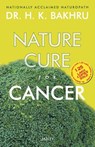 Nature Cure for Cancer - Dr. H.K. Bakhru - 9788179927632