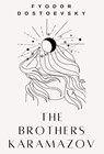 Dostoevsky, F: Brothers Karamazov - Fyodor Dostoevsky - 9788182476622
