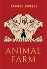 Orwell, G: Animal Farm - George Orwell - 9788182479371
