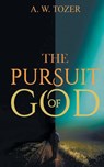 The Pursuit of God - Aiden Wildon Tozer - 9788194397274