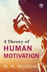 A Theory of Human Motivation - Abraham H. Maslow - 9788194824183