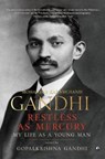 Restless as Mercury - Gopalkrishna Gandhi - 9788194874140