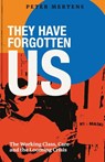 They Have Forgotten Us - Peter Mertens - 9788195031054