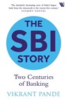 The SBI Story - Vikrant Pande - 9788196011888