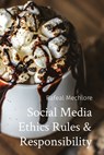 Social Media Ethics Rules & Responsibility - Rafeal Mechlore - 9788196636432