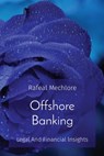 Offshore Banking - Rafeal Mechlore - 9788196741235