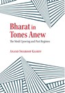 Bharat in Tones Anew - Kashiv Anand Swaroop - 9788196872236