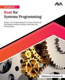 Ultimate Rust for Systems Programming - Mahmoud Harmouch - 9788196994730