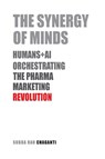 The Synergy of Minds - Subba Rao Chaganti - 9788197252099