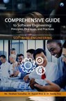 Comprehensive Guide to Software Engineering: Principles, Processes, and Practices - Dr. Sandip Roy ; Dr. Rajesh Bose ; Ms. Shrabani Sutradhar - 9788197491016