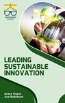Leading Sustainable Innovation - Grace Hayes ; Ava Robinson - 9788197559457