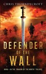 Defender of the Wall - Chris Thorndycroft - 9788269338645