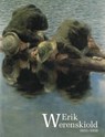Erik Werenskiold - Nils Ohlsen ; Øystein Ustvedt ; Ellen Lerberg ; Erik Mørstad - 9788281540583