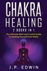 Chakra Healing - J P Edwin - 9788293738121