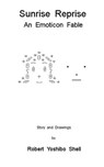 Sunrise Reprise: An Emoticon Fable - Robert Yoshibo Shell - 9788299826518