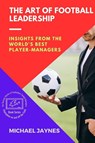 The Art of Football Leadership - Michael Jaynes - 9788327025449