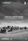 German Horse Power of the Wehrmacht in WW2 - Alan Ranger - 9788365281739