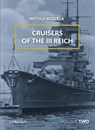Cruisers of the III Reich - Witold Koszela - 9788365958853
