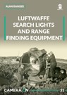 Luftwaffe search lights and range finding equipment - Alan Ranger - 9788367227179