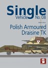 Single Vehicle No. 08 Polish Armoured Draisine TK - MMP Books - 9788367227315