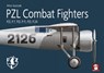 PZL Combat Fighters - Artur Juszczak - 9788367227322