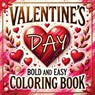 Valentine's Day Bold and Easy Coloring Book - Tone Temptress - 9788368294293