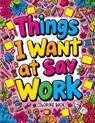 Things I Want to Say at Work Coloring Book - Tone Temptress - 9788368294392
