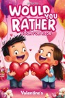 Would You Rather Books for Kids 8-12 - Life Daily Style - 9788368391015