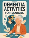 Dementia Activities for Seniors - Life Daily Style - 9788368391299