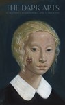 The Dark Arts – Aleksandra Waliszewska and Symbolism - GINGERAS,  Alison M. ; Sielewicz, Natalia - 9788396302625