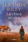 Riley, L: Chica Oculta / The Hidden Girl - Lucinda Riley - 9788401033179