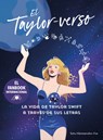 El Taylor-Verso: La Vida de Taylor Swift a Través de Sus Letras / Into the Taylor-Verse - Satu Hämeenaho-Fox - 9788401033537