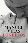 Los besos - Manuel Vilas - 9788408263586