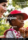 Principios ABA para Tecnicos de Conducta - Michele Wallace ; G Roy Mayers - 9788409347537