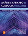 Análisis Aplicado de Conducta para Maestros [Paperback] - Paul Alberto Anne Troutman ; Judah B. Axe - 9788409598670