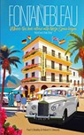 The Fontainebleau - Paul S S Bradley ; Robert H H Edwards - 9788409642427