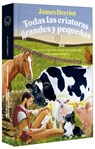 Todas Las Criaturas Grandes Y Pequeñas: Aventuras Y Desventuras de Un Veterinario En La Campiña Inglesa / All Creatures Great and Small - James Herriot - 9788410025400