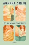 Un Nuevo Nosotros / A New Us - Andrea Smith - 9788410050969
