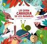 La Gran Carrera de Los Animales - José Carlos Román - 9788410074200