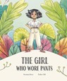 The Girl Who Wore Pants - Susanna Isern - 9788410074866