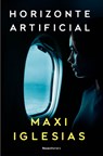 Horizonte Artificial / Artificial Horizon - Maxi Iglesias - 9788410096264