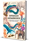 Animales Asombrosos. Un Recorrido Fascinante Por La Biodiversidad / Amazing Animals: A Fascinating Journey Through Biodiversity - Museo Nacional de Ciencias - 9788410269101