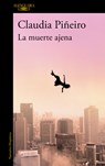 La Muerte Ajena / The Death of Others - Claudia Piñeiro - 9788410299467