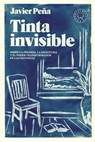 Tinta Invisible / Invisible Ink - Javier Peña - 9788410323308
