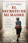 El Secreto de Mi Madre / My Mother's Secret - J. L. Witterick - 9788410381407