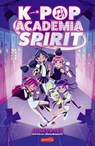 K-POP: ACADEMIA SPIRIT (Libro 1) - Joheun Lee - 9788410647671