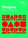 Shapes: Geometric Forms in Graphic Design - Shaoqiang Wang - 9788410650190