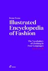 Illustrated Encyclopedia of Fashion: The Vocabulary of Clothing in Four Languages - Irene Festa - 9788410650237